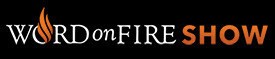 Word On Fire Show